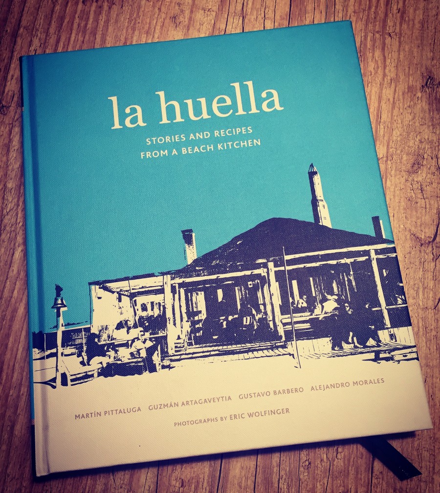 La Huella: Histórias e receitas de um restaurante na praia